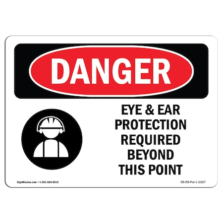 OSHA Danger Sign, Eye And Ear Protection Required, 5in X 3.5in Decal, 10PK